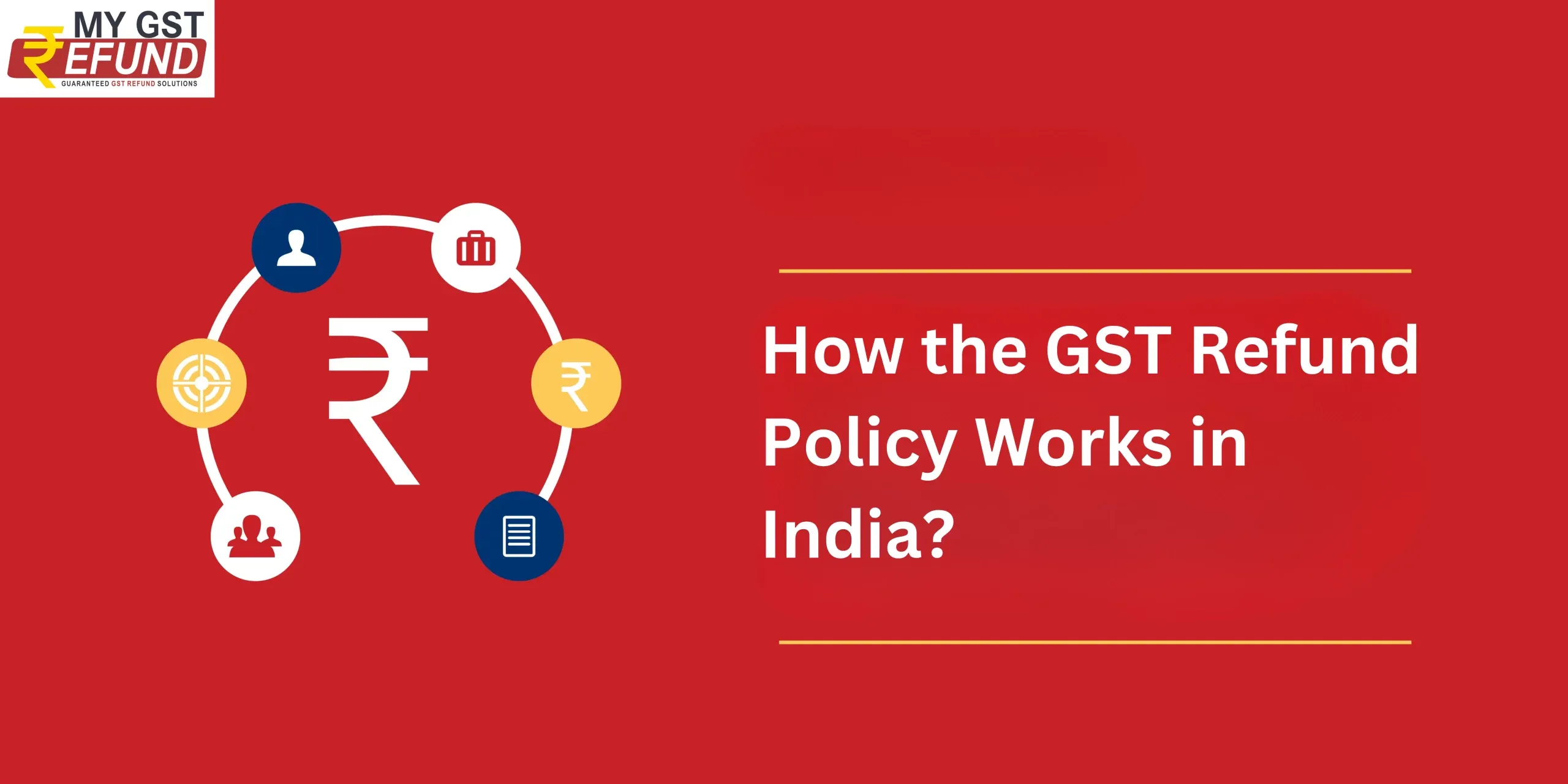 How the GST Refund Policy Works in India?