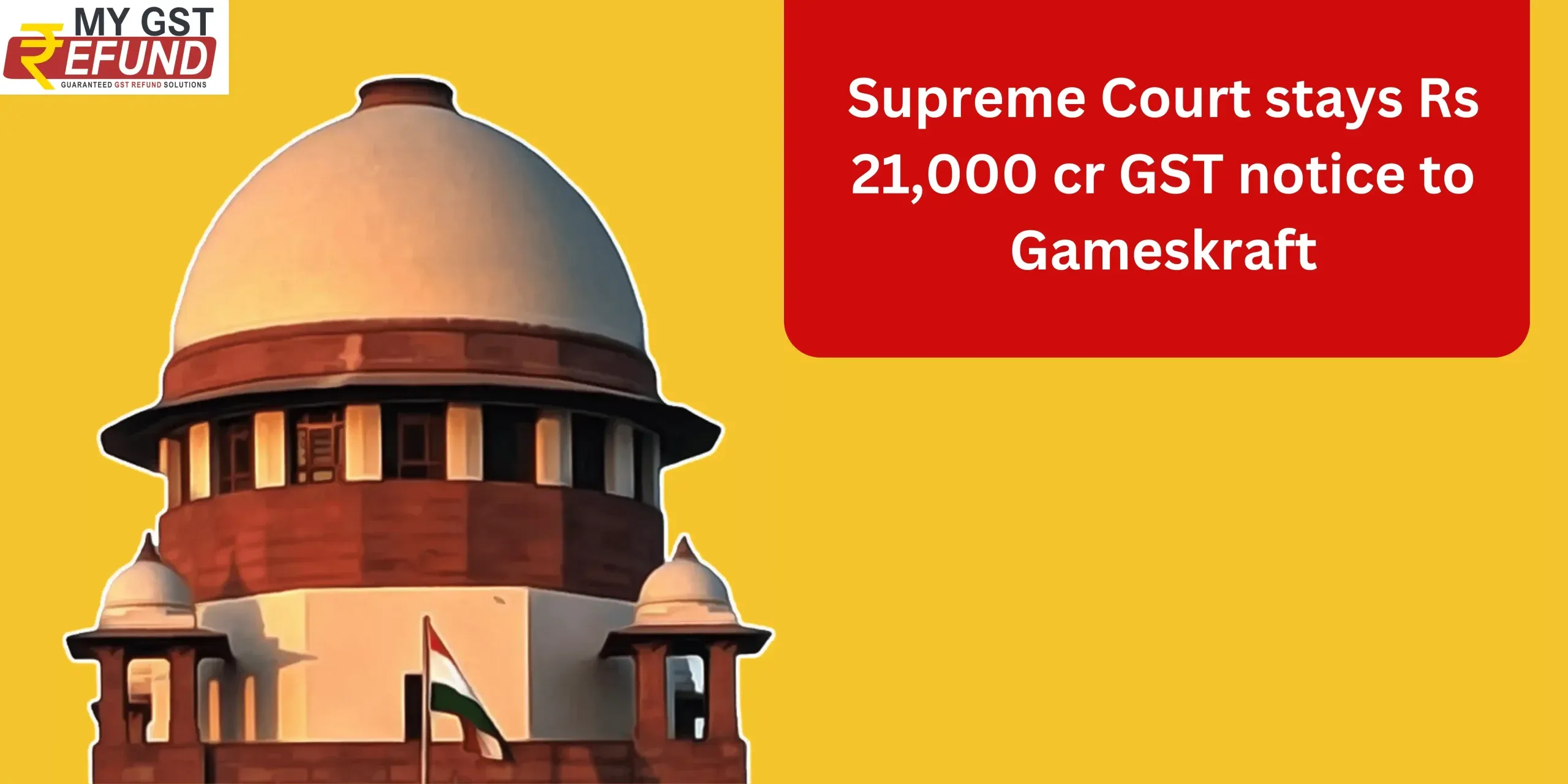 Supreme Court stays Rs 21,000 cr GST notice to Gameskraft