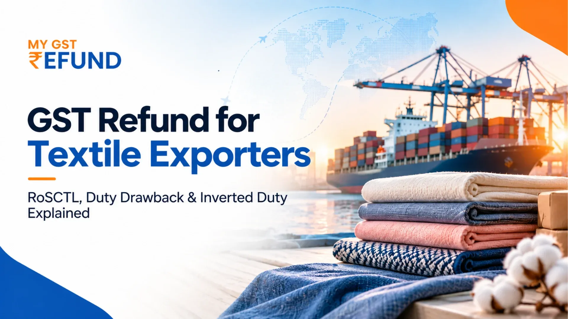 GST Refund for Textile Exporters GST Refund for Textile Exporters