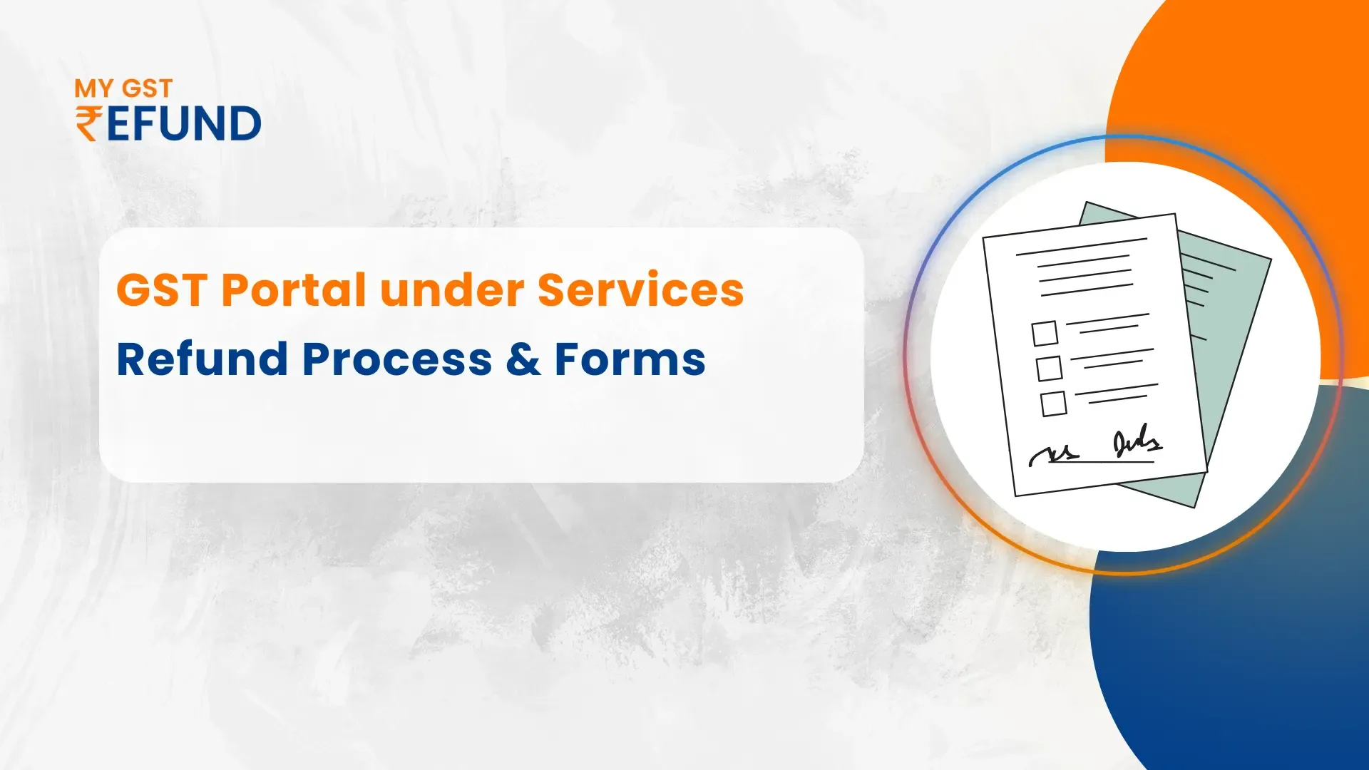  How to Claim GST Refund India: Step-by-Step Guide (RFD-01 to RFD-06)