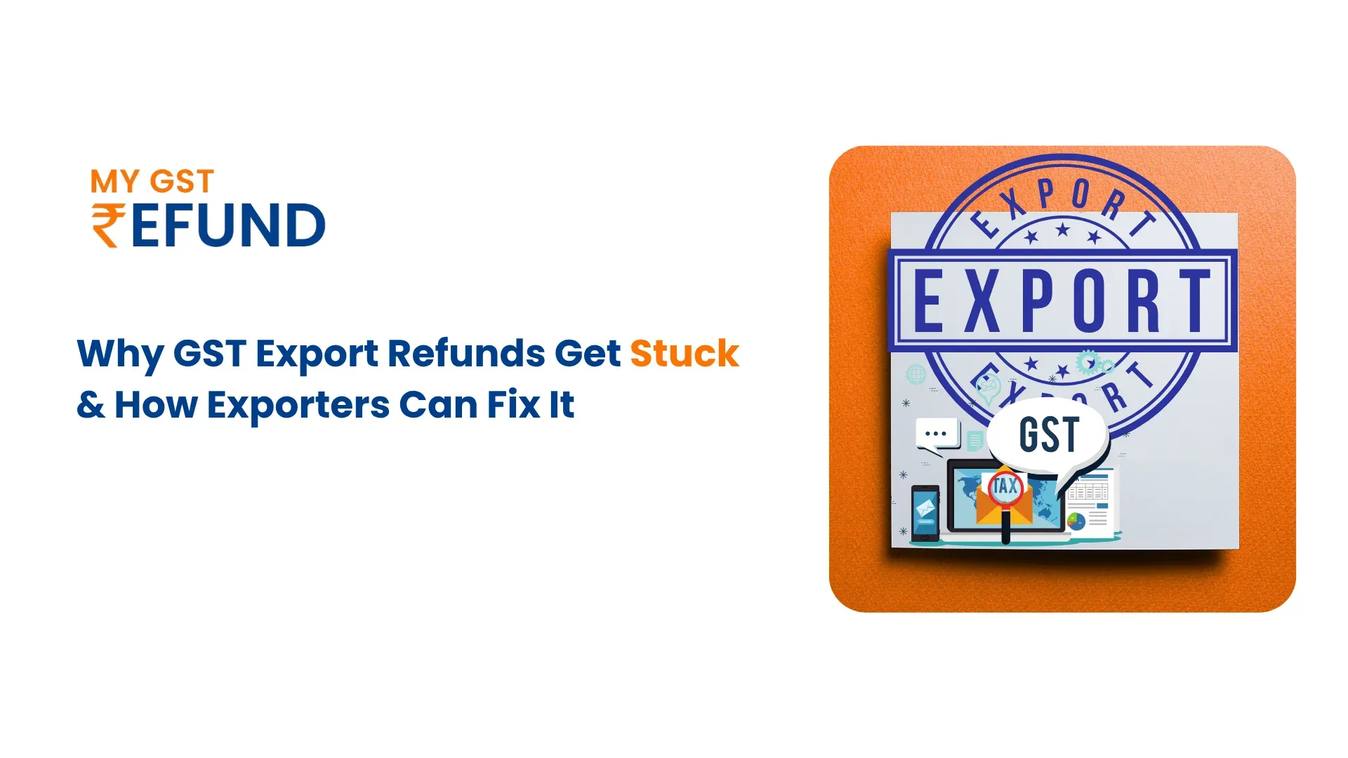 GST Export Refund Stuck