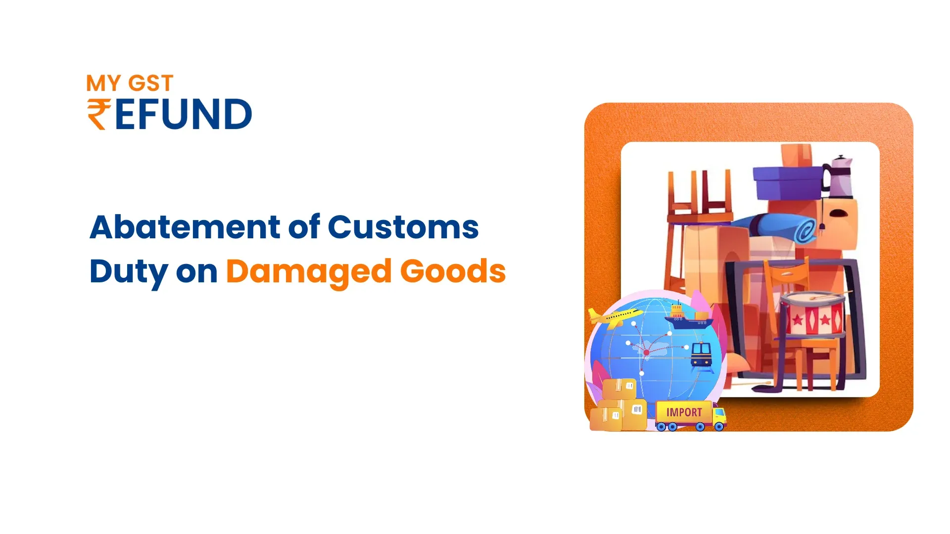 Abatement of Customs Duty on Damaged Goods
