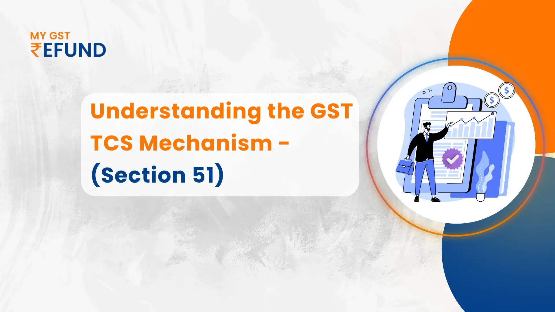 GST TCS Refund Compliance- Section 52
