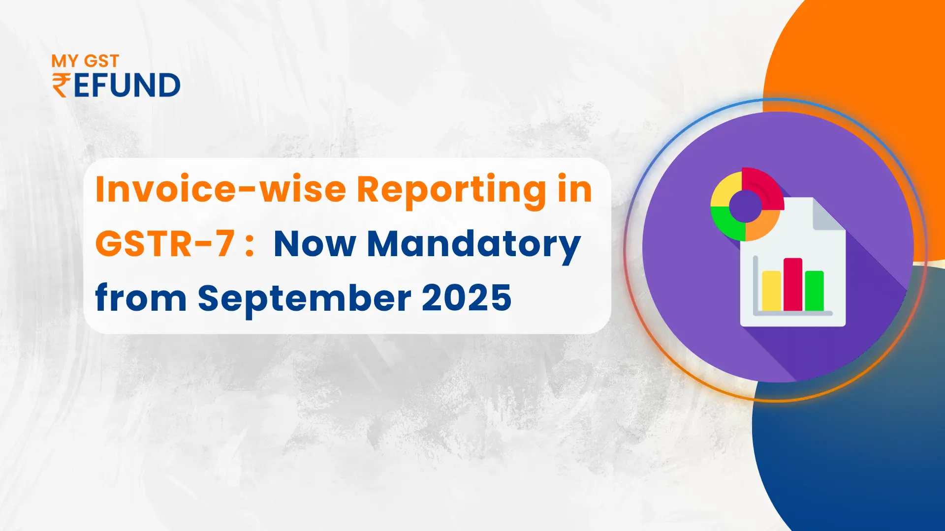  Invoice-Wise Reporting in Form GSTR-7