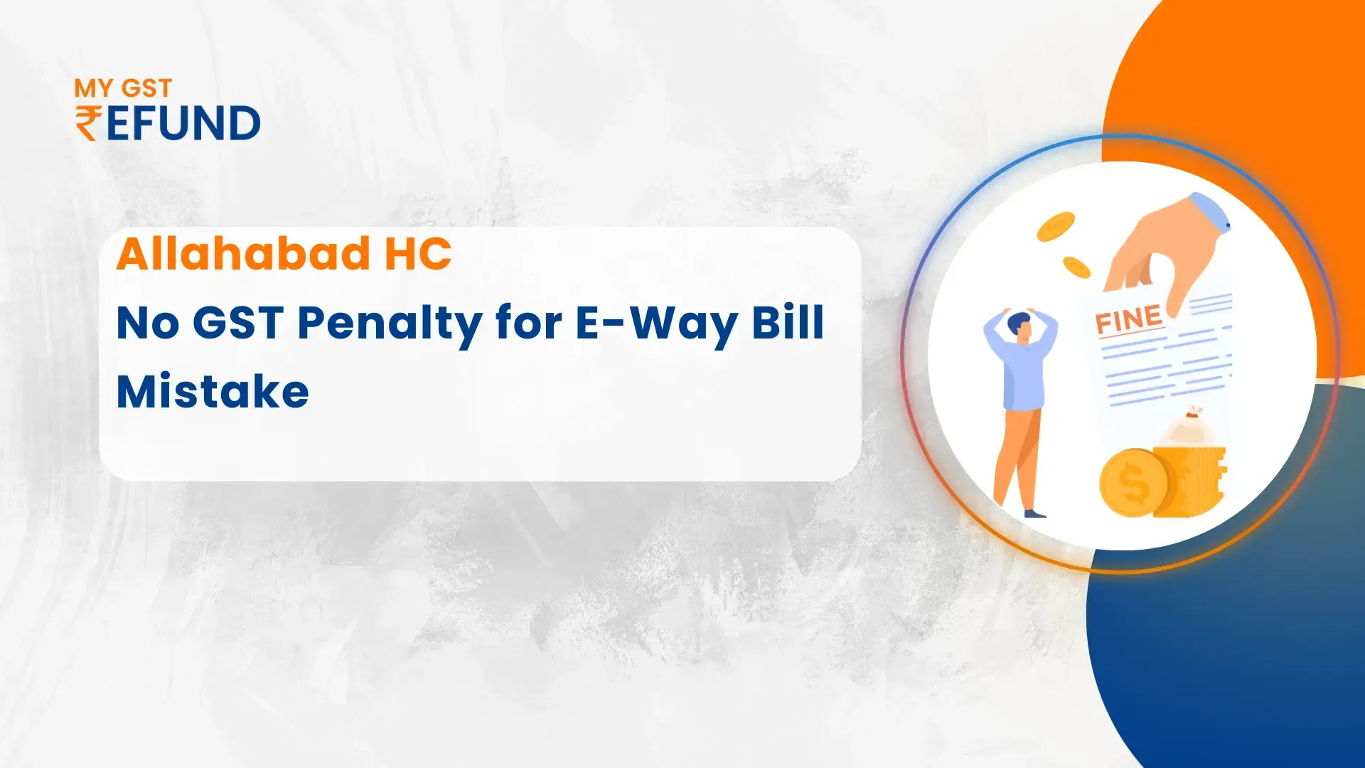 HC Quashes GST Penalty for E-Way Bill Technical Error