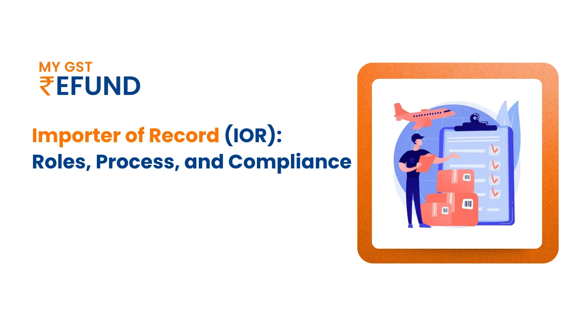 Importer of Record (IOR)