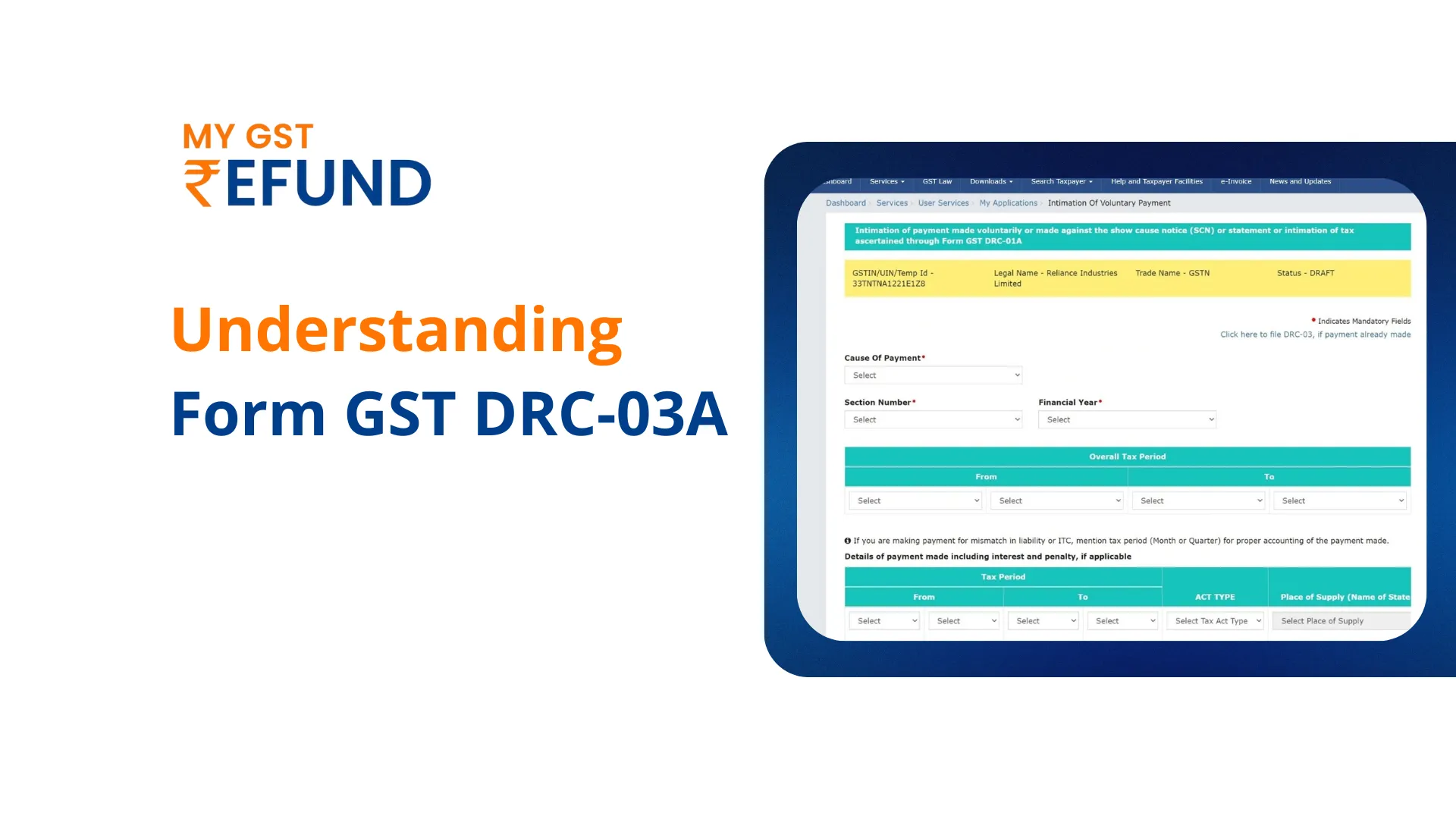 Understanding Form GST DRC-03A | GST Refund Services | MYGSTRefund