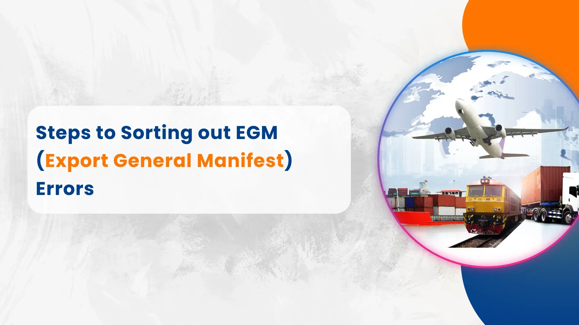 EGM (Export General Manifest) Errors