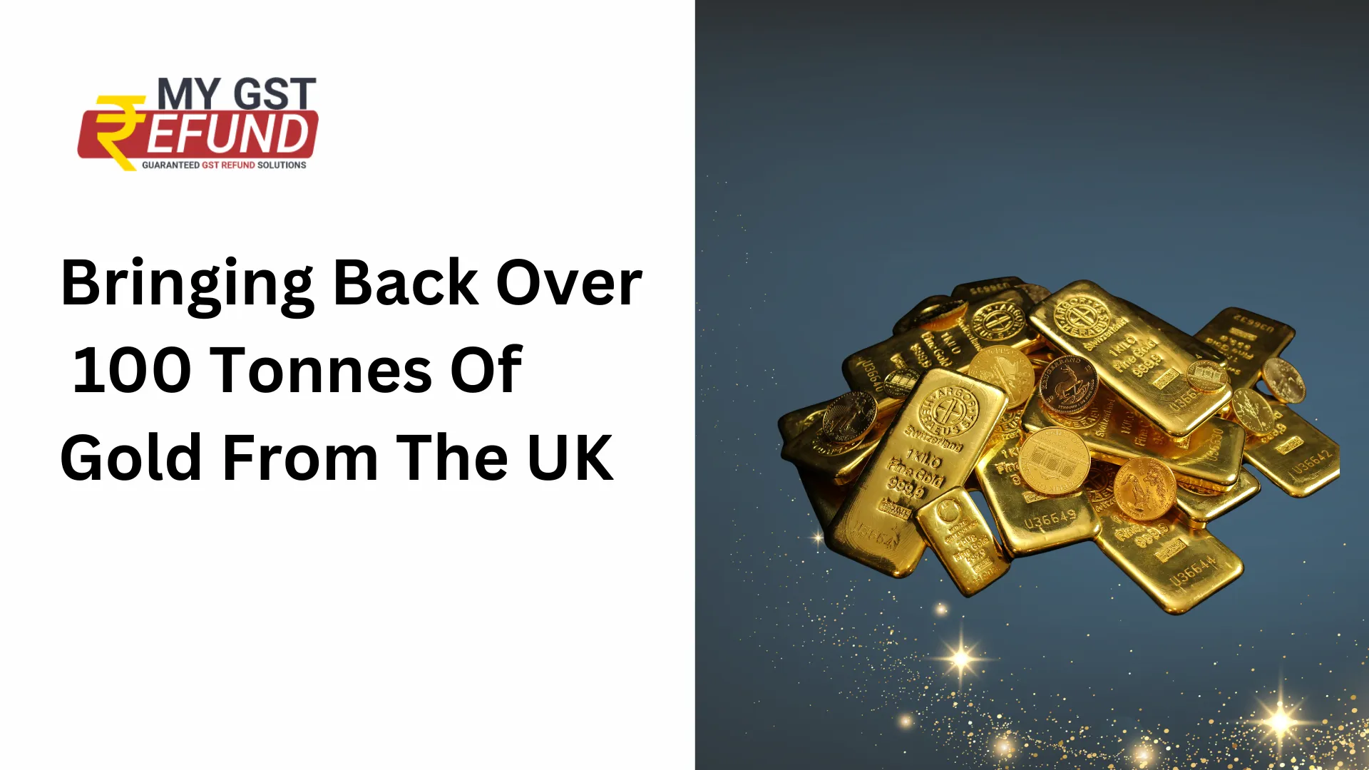 Bringing back over 100 tonnes of gold from UK