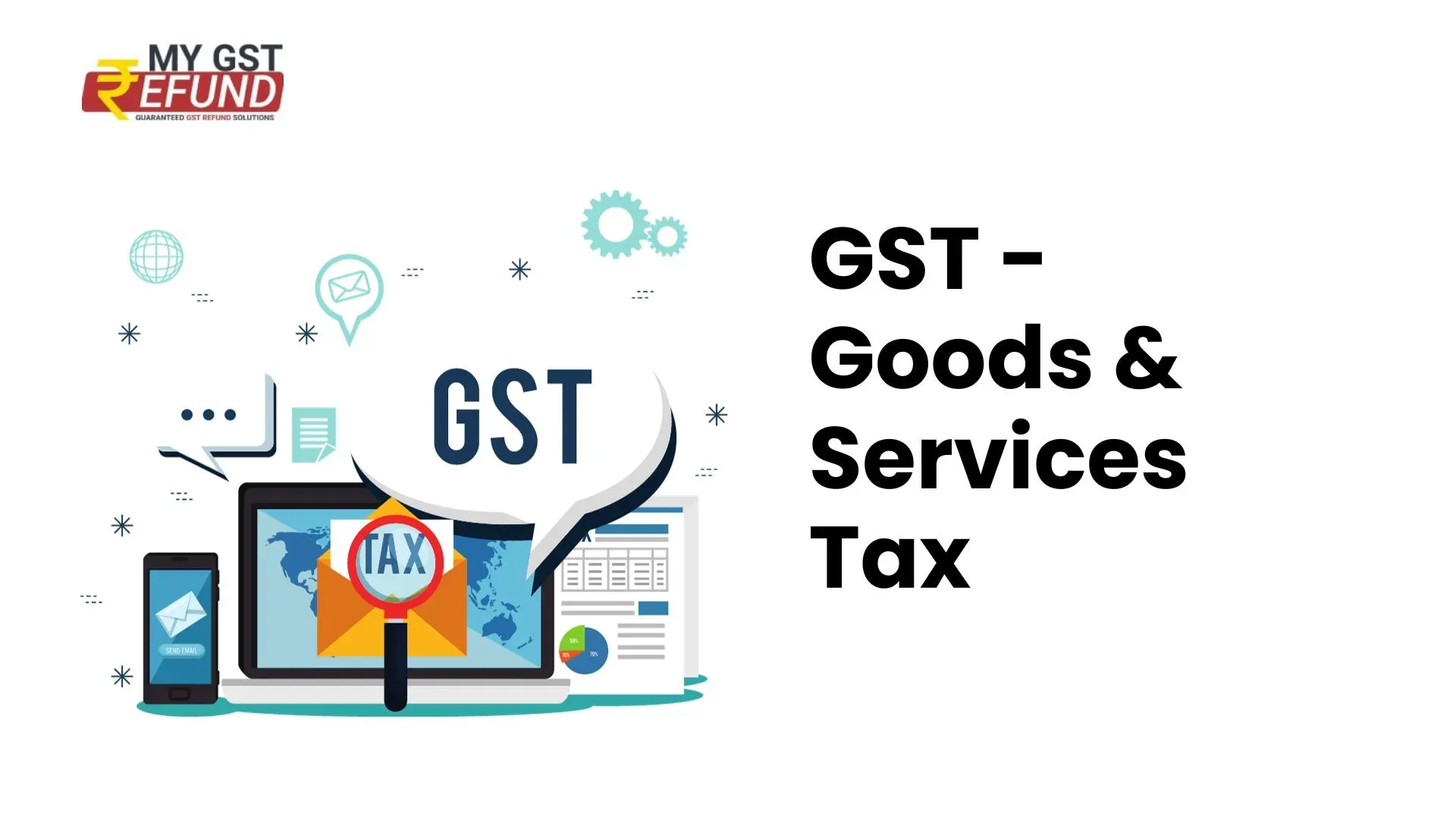 GST - Goods and Services Tax