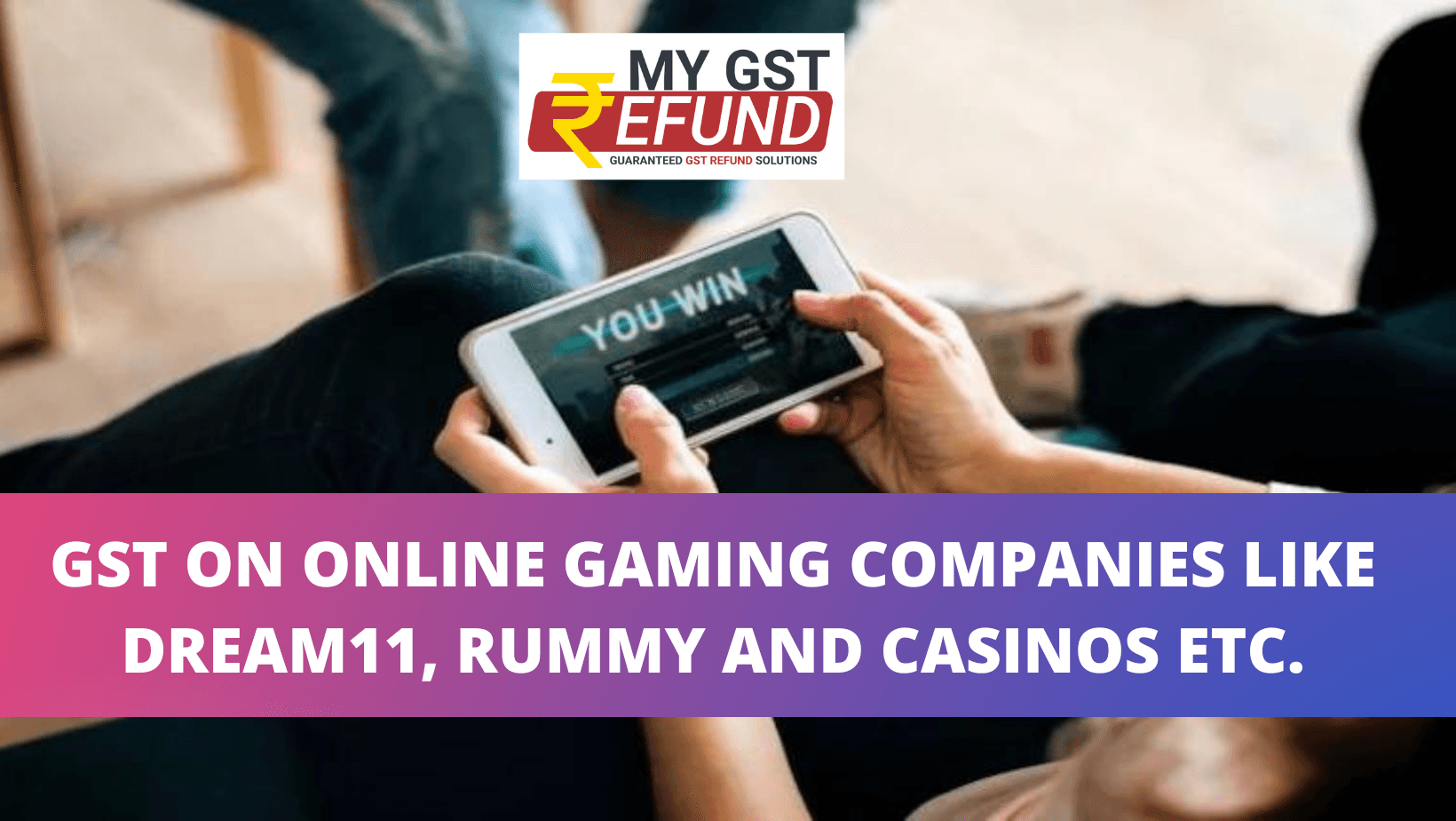 GST on Online Gaming Industry, Lottery and Casinos