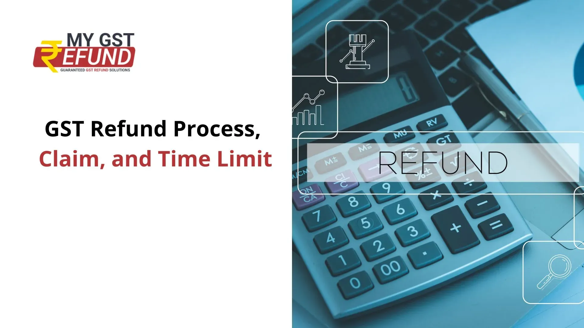 GST Refund Process, Claim and Time Limit