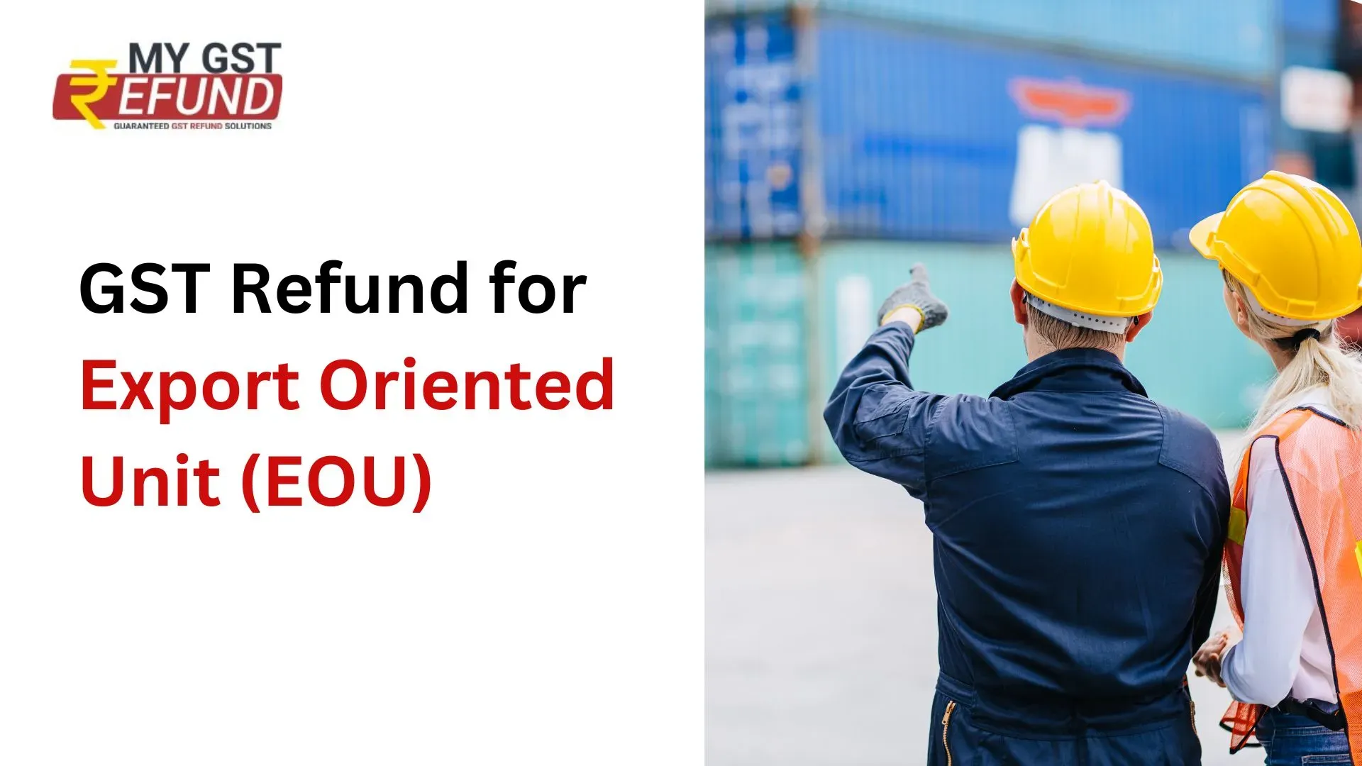 GST Refund for Export Oriented Unit (EOU)