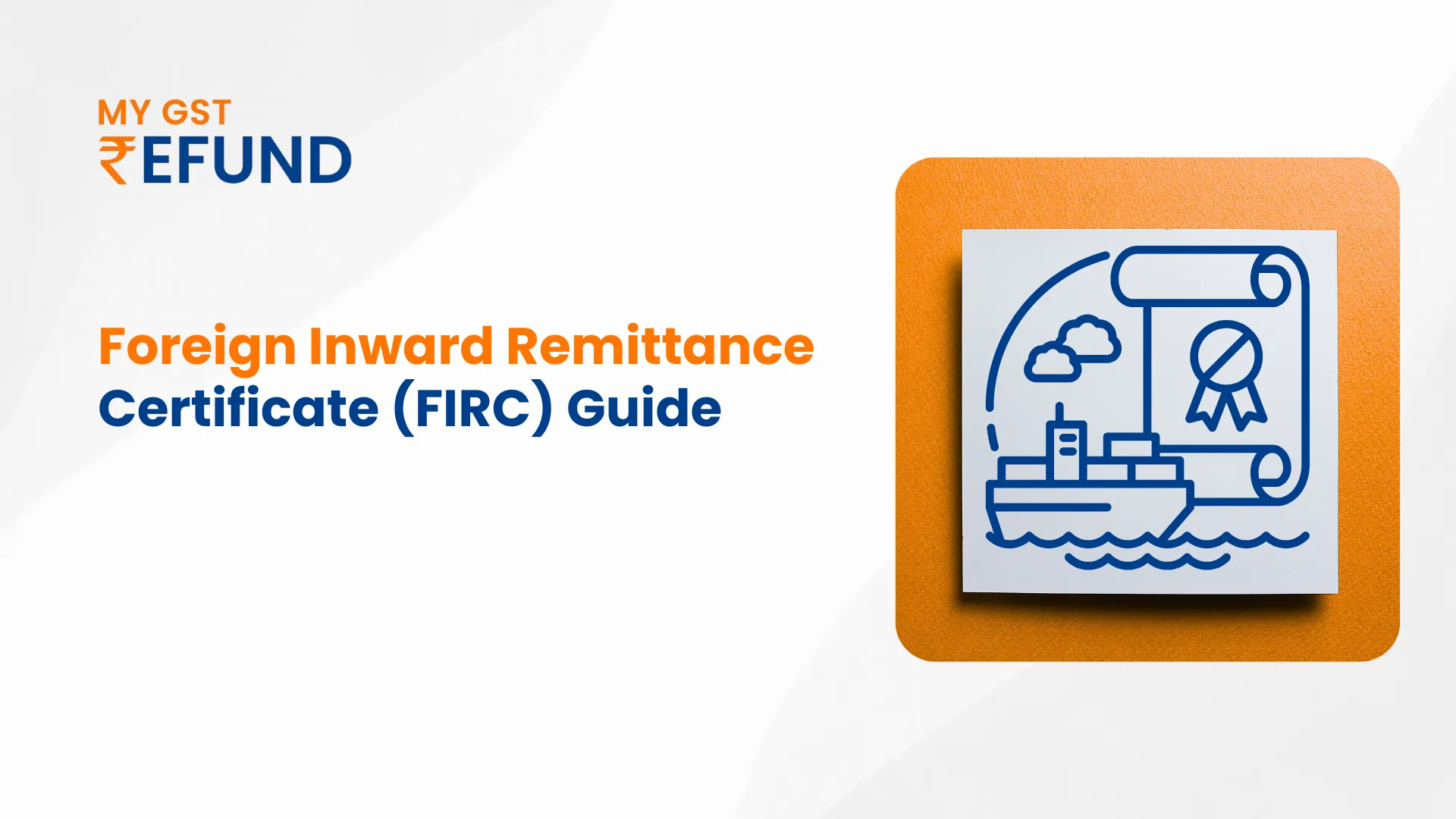 Understanding Foreign Inward Remittance Certificate (FIRC)