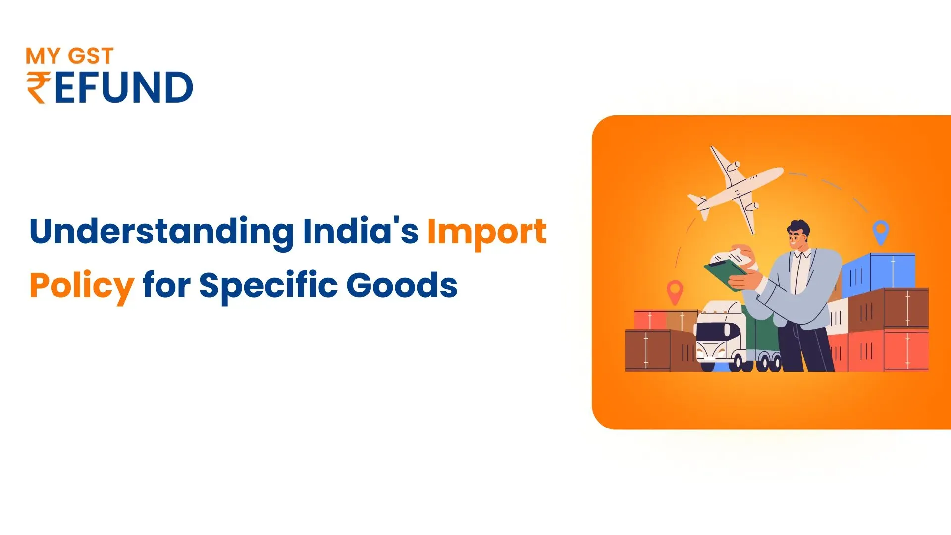 Import Policy for Specific Goods