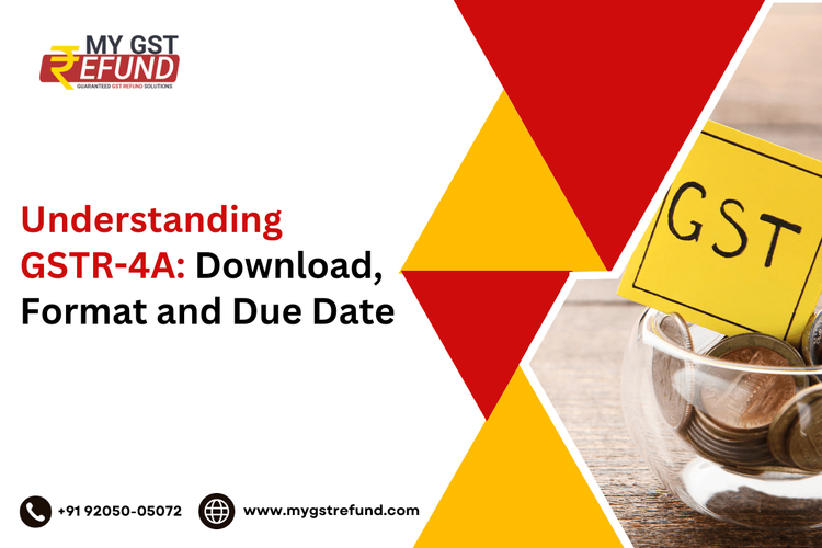 Understanding GSTR-4A: Download, Format, and Due Date