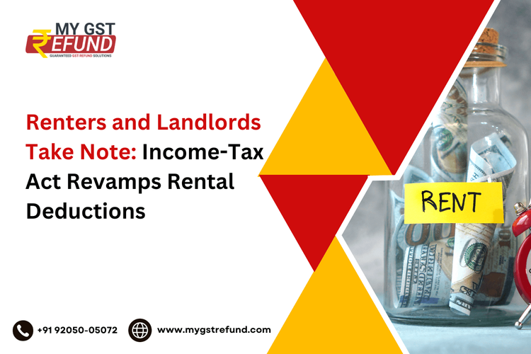 Renters and Landlords Take Note: Income-Tax Act Revamps Rental Deductions