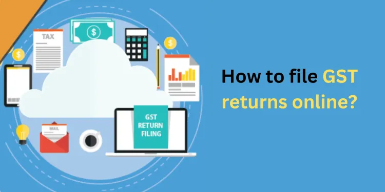 How to file GST returns online?