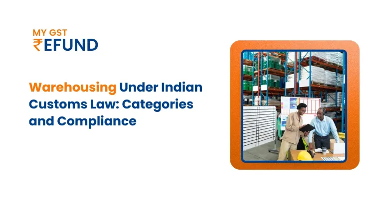 Warehousing Under Indian Customs Law