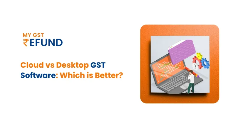 Cloud GST Software vs Desktop Software