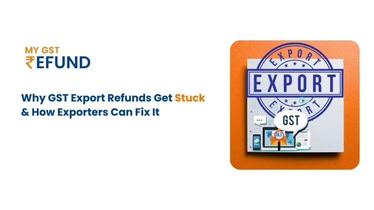 GST Export Refund Stuck