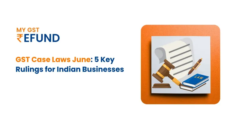 GST Case Laws june