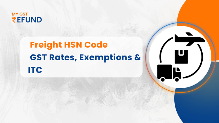  Freight HSN Code & GST Rates (2025): Exemptions, ITC, and SAC Explained