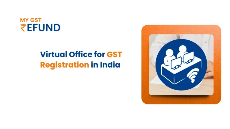 Virtual Office for GST Registration in India