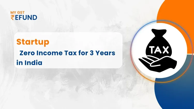 How a Startup Can Legally Pay Zero Income Tax for 3 Years in India