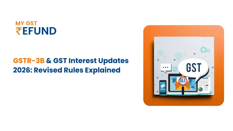 GSTR-3B & GST Interest Updates 2026