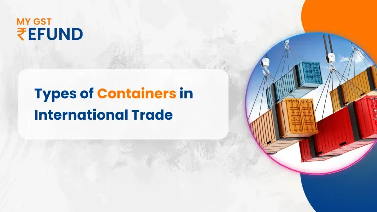 Types of Containers in International Trade