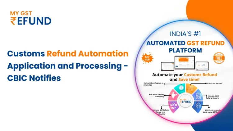 Customs Refund Automation Application and Processing