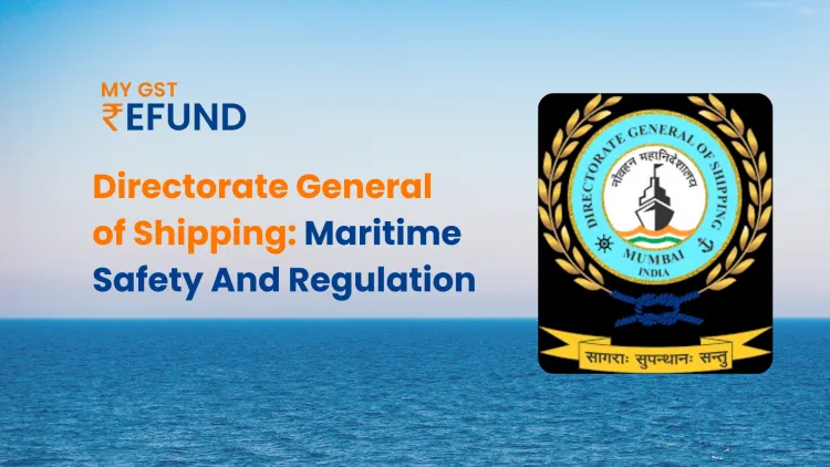 Directorate General of Shipping: Maritime Safety & Regulation