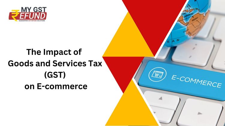 The Impact of Goods and Services Tax (GST) on E-commerce