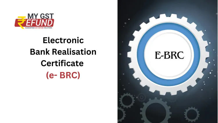 Electronic Bank Realisation Certificate (e- BRC)