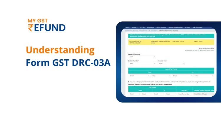 Understanding Form GST DRC-03A