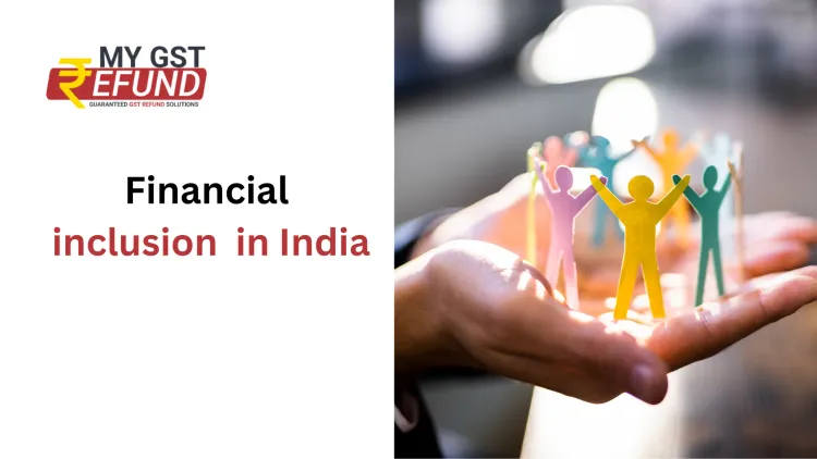 Financial inclusion  in India