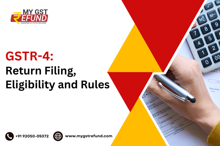 GSTR-4: Return Filing, Format, Eligibility and Rules
