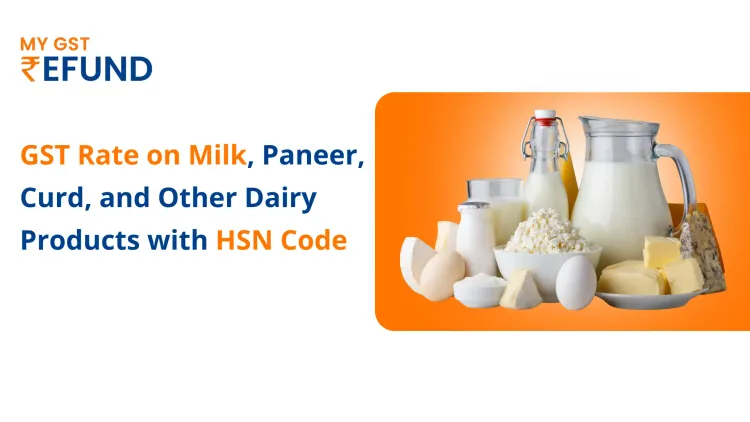 GST Rate on Milk, Paneer, Curd, and Other Dairy Products