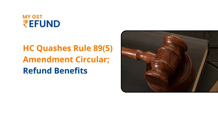  HC Quashes Rule 89(5) Amendment Circular; Refund Benefits