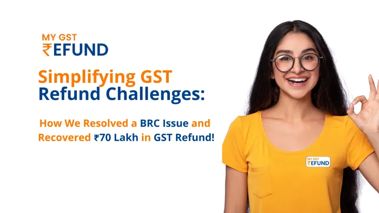 Simplifying GST Refund Challenges