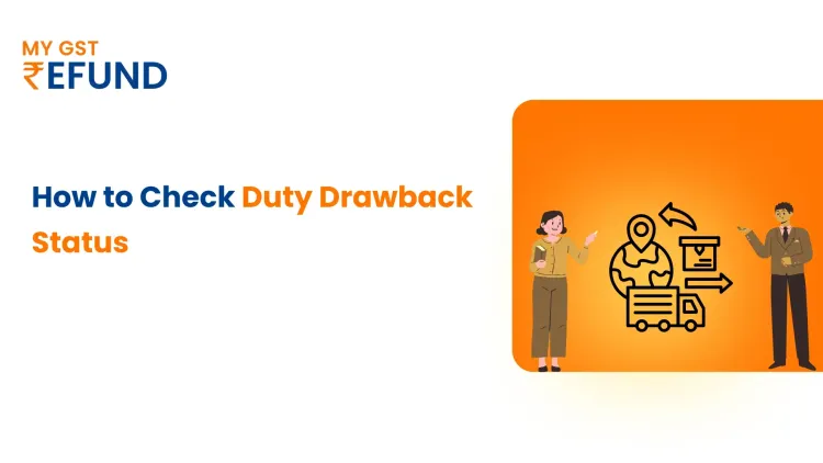 Check Duty Drawback Status