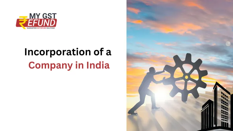 Incorporation of a Company in India