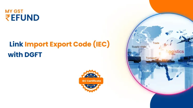 Link Import Export Code (IEC) with DGFT