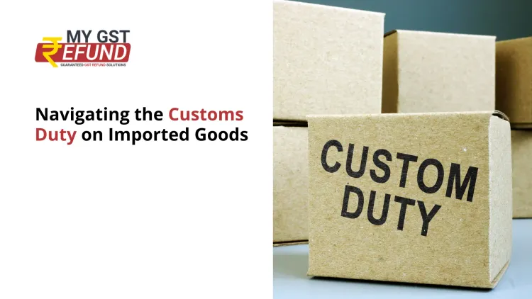 The Customs Duty on Imported Goods