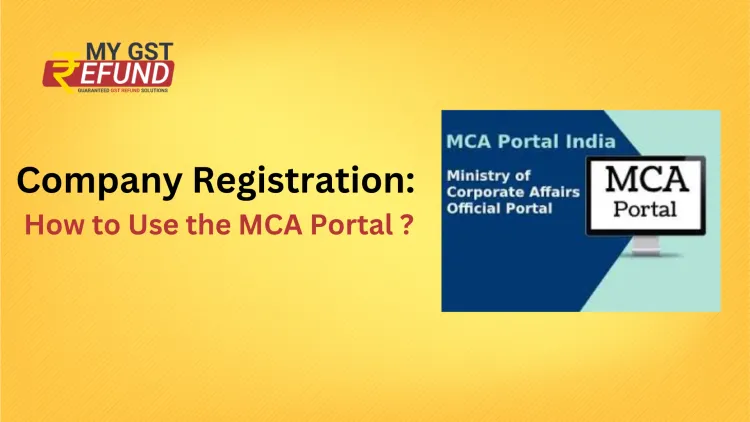 Company Registration:How to Use the MCA Portal 