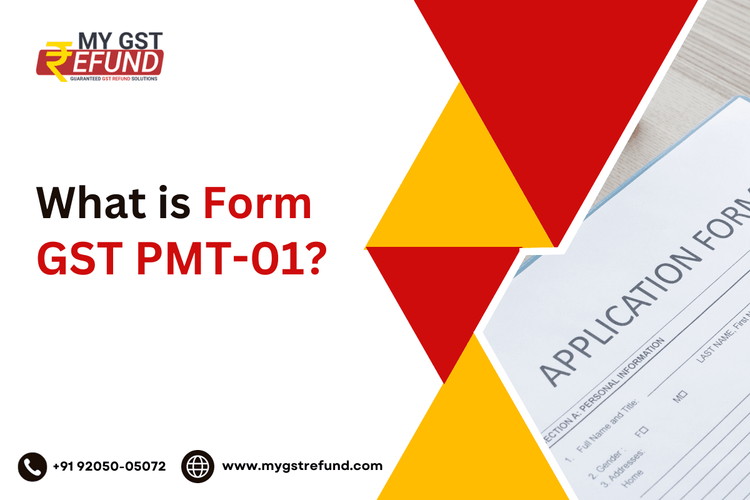 What Is Form GST PMT-01?