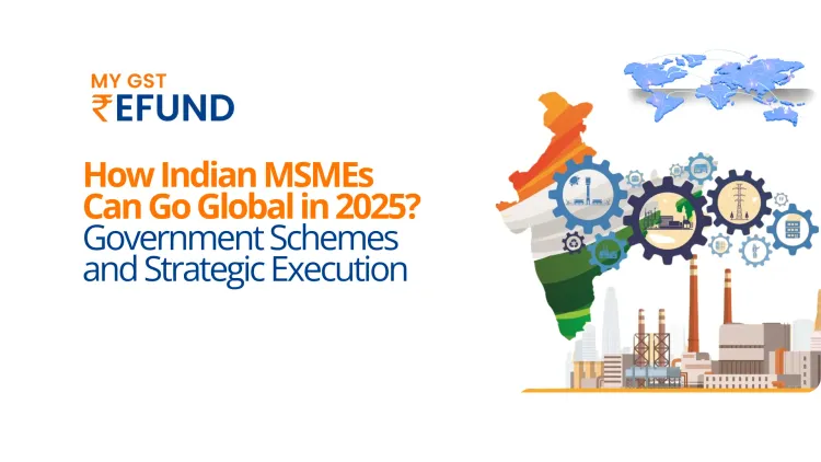 How Indian MSMEs Can Go Global in 2025