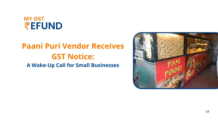 Paani Puri Vendor Receives GST Notice: A Wake-Up Call for Small Businesses