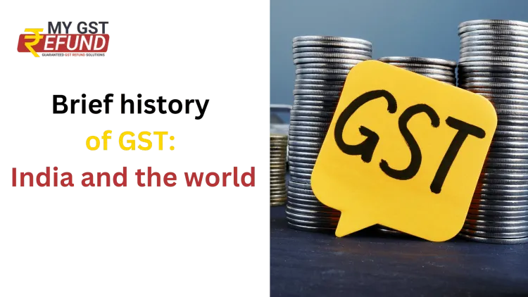 brief history of GST :India and the world